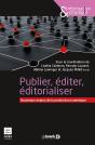 Publier, Éditer, Éditorialiser ; Nouveaux Enjeux De La Production Numérique - Preview