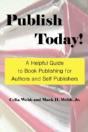 Publish Today! A Helpful Guide To Book P - Preview