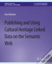 Publishing And Using Cultural Heritage Linked Data On The Semantic Web