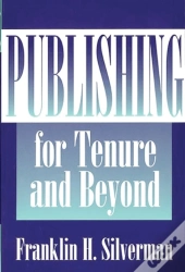 Publishing For Tenure And Beyond