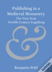 Publishing In A Medieval Monastery
