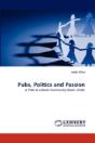 Pubs, Politics And Passion - Preview