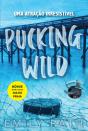 Pucking Wild - Preview