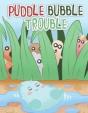 Puddle Bubble Trouble - Preview