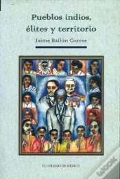 Capa do artigo Pueblos Indios, Elites Y Territorio  