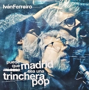 Capa do artigo Puede Que Madrid Sea Una Trinchera Pop - Vinil
