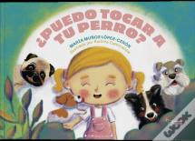 ¿Puedo Tocar A Tu Perro?