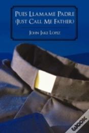 Capa do artigo Pues Llamame Padre (Just Call Me Father)