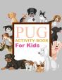 Pug Activity Book For Kids - Preview