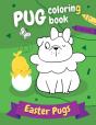 Pug Coloring Book Easter Pugs - Preview