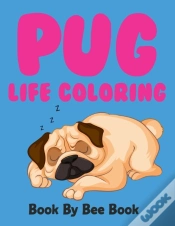 Capa do artigo Pug Life Coloring Book By Bee Book