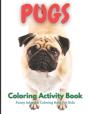 Pugs Coloring Activity Book For Kids - Preview