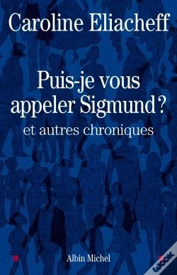 Capa do artigo Puis-Je Vous Appeler Sigmund ? : Et Autres Chroniques