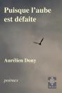 Puisque L'Aube Est Défaite - Preview