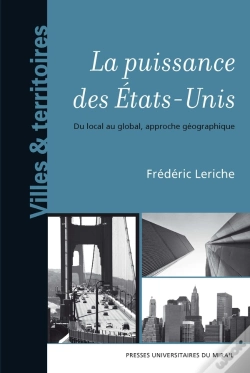 Capa do artigo Puissance Des Etats-Unis Du Local Au Global Approche Géographique