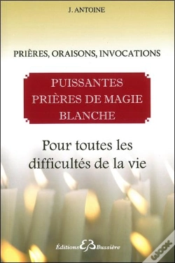 Capa do artigo Puissantes Prières De Magie Blanche ; Pour Toutes Les Difficultés De La Vie