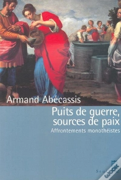 Capa do artigo Puits De Guerre, Sources De Paix ; Affrontements Monothéistes