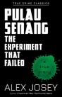 Pulau Senang: The Experiment That Failed - Preview