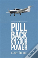 Pull Back On Your Power