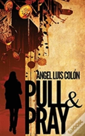 Pull & Pray