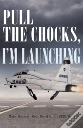 Pull The Chocks, I'M Launching