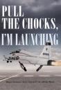 Pull The Chocks, I'M Launching - Preview