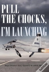 Pull The Chocks, I'M Launching