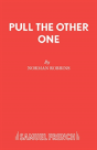 Pull The Other One - Preview