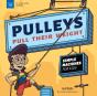Pulleys Pull Their Weight - Preview