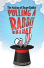 Pulling A Rabbit Out Of A Hat - Preview