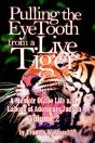 Pulling The Eyetooth Of A Live Tiger - Preview