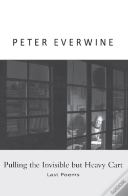 Capa do artigo Pulling The Invisible But Heavy Cart: Last Poems
