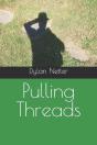 Pulling Threads - Preview
