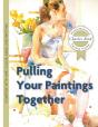 Pulling Your Paintings Together - Preview