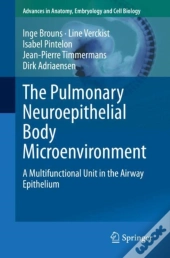 Pulmonary Neuroepithelial Body Microenvironment