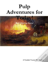 Pulp Adventures For Today! (Full-Size)