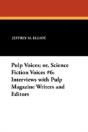 Pulp Voices; Or, Science Fiction Voices - Preview