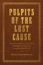 Pulpits Of The Lost Cause - Preview