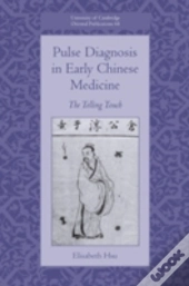 Pulse Diagnosis In Early Chinese Medicine