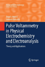 Pulse Voltammetry In Physical Electrochemistry And Electroanalysis - Preview