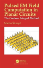 Pulsed Em Field Computation In Planar Circuits - Preview