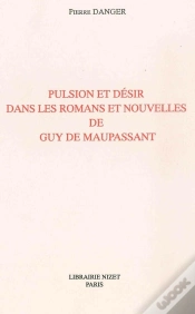 Capa do artigo Pulsion Et Désir Dans Les Romans Et Nouvelles De Guy De Maupassant