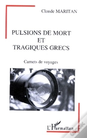 Capa do artigo Pulsions De Mort Et Tragiques Grecs ; Carnets De Voyages