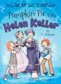 Pumpkin Pie With Helen Keller - Preview