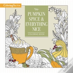 Capa do artigo Pumpkin Spice And Everything Nice Coloring Book