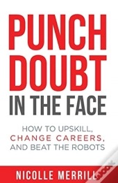 Punch Doubt In The Face