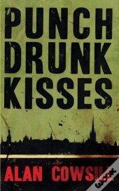 Punch Drunk Kisses
