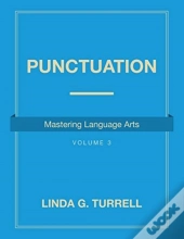 Punctuation: Mastering Language Arts