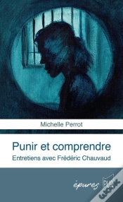 Capa do artigo Punir Et Comprendre : Entretiens Avec Frédéric Chauvaud