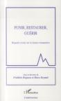 Punir, Restaurer, Guérir ; Regards Croisés Sur La Justice Restaurative - Preview